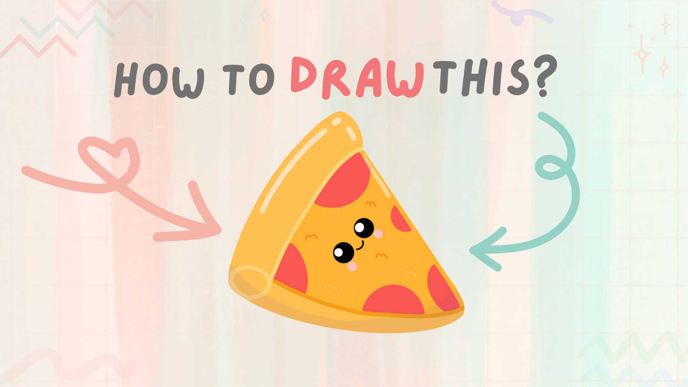 Featured image of a cute pizza also called a kawaii pizza on a pastel background with the text "How to draw this?"